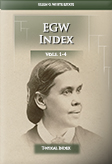EGW Index, vols. 1-4 (Topical Index)