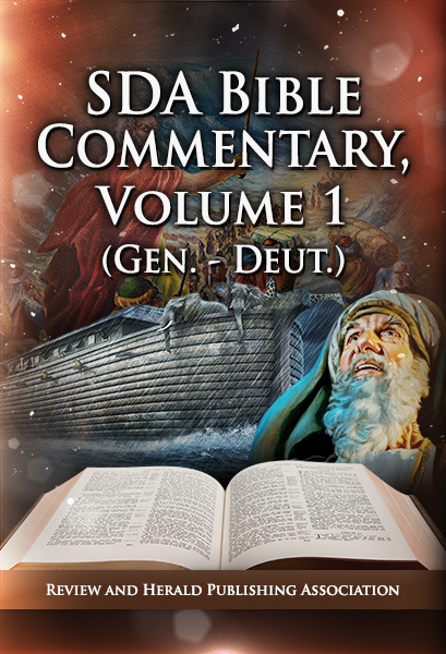 SDA Bible Commentary, vol. 1