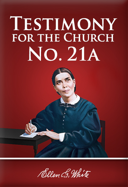 Testimony to the Church — No. 21a
