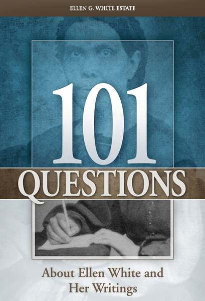 101 Questions - About Ellen White and Her Writings