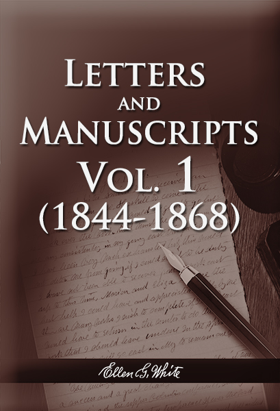Letters and Manuscripts — Volume 1 (1844 - 1868)
