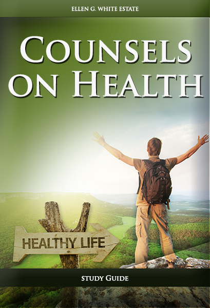 Counsels on Health -- Study Guide