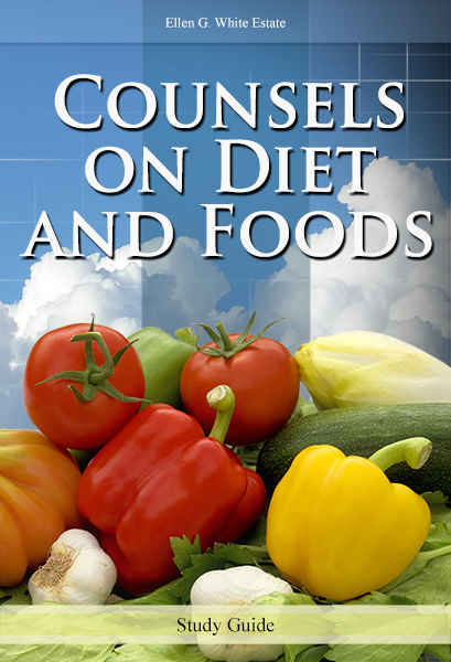 Counsels On Diet and Foods -- Study Guide