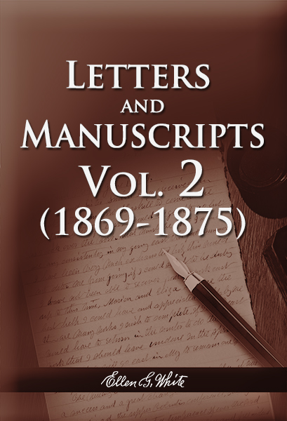 Letters and Manuscripts — Volume 2 (1869 - 1875)