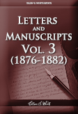 Letters and Manuscripts — Volume 3 (1876 - 1882)