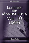 Letters and Manuscripts — Volume 10 (1895)