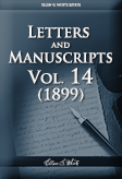Letters and Manuscripts — Volume 14 (1899)