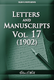 Letters and Manuscripts — Volume 17 (1902)