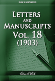 Letters and Manuscripts — Volume 18 (1903)