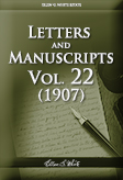 Letters and Manuscripts — Volume 22 (1907)