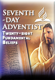Seventh-day Adventist: Twenty-eight Fundamental Beliefs
