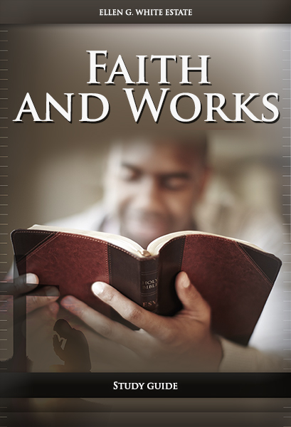 Faith and Works -- Study Guide