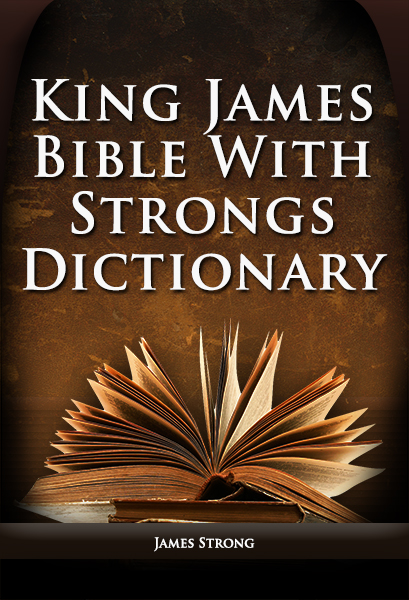 King James Bible With Strong's Dictionary