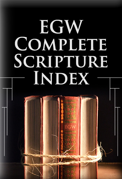 EGW Complete Scripture Index