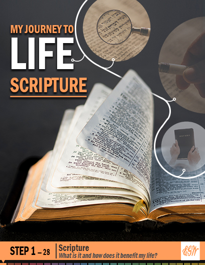 My Journey to Life, Step 1—Scripture