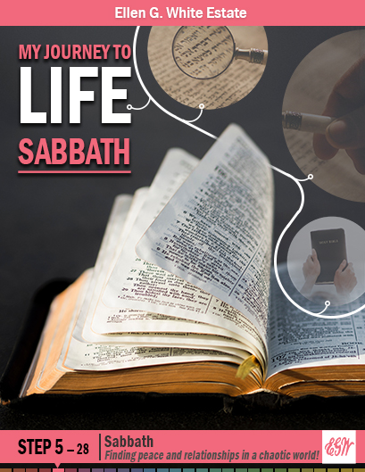 My Journey to Life, Step 5—The Sabbath
