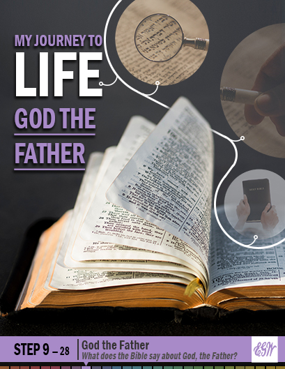 My Journey to Life, Step 9—God the Father