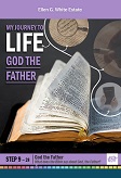 My Journey to Life, Step 9—God the Father