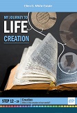 My Journey to Life, Step 12—God’s Creation