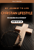 My Journey to Life, Step 19—Christian Behavior