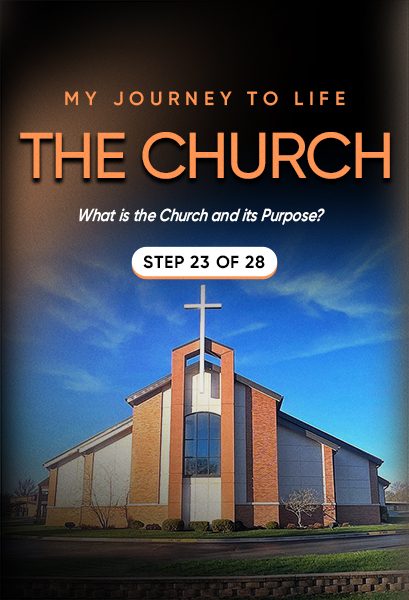 My Journey to Life, Step 23—The Church