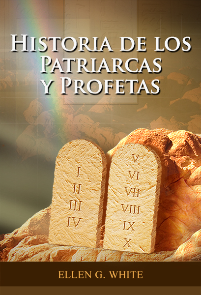 Historia de los Patriarcas y Profetas