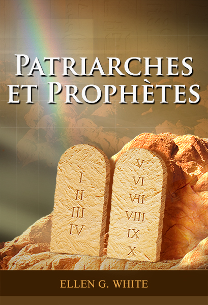 Patriarches et Prophètes_fr by New Covenant Publications Ltd. - Issuu