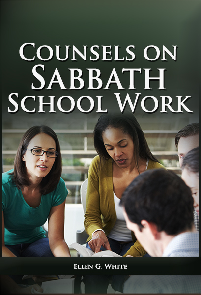 Counsels on Sabbath School Work