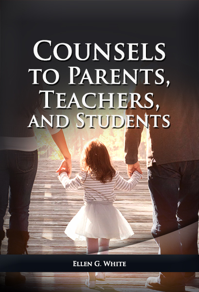 Counsels to Parents, Teachers, and Students
