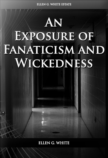 An Exposure of Fanaticism and Wickedness