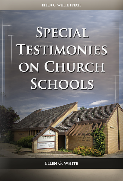 Special Testimonies on Church Schools