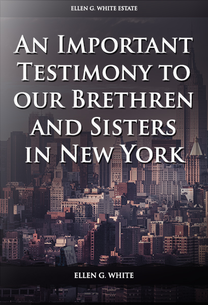 An Important Testimony to our Brethren and Sisters in New York