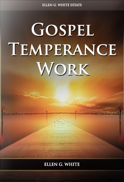 Gospel Temperance Work