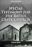 Special Testimony for the Battle Creek Church
