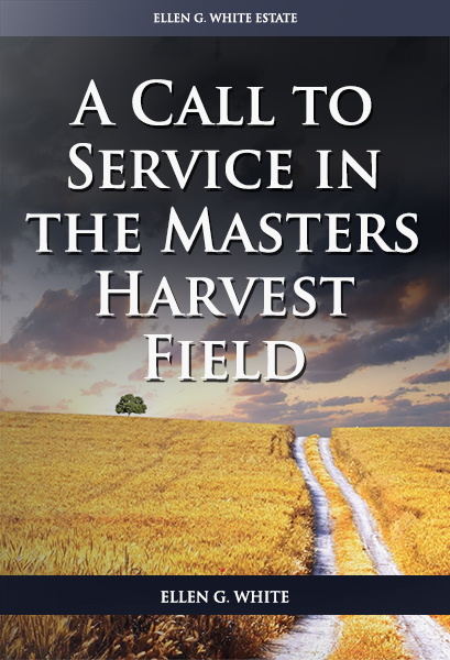 A Call to Service in the Masters Harvest Field