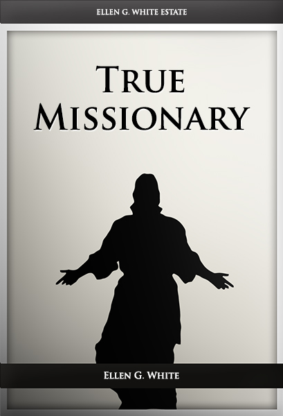 The True Missionary