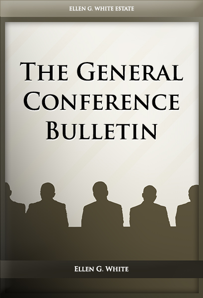 The General Conference Bulletin