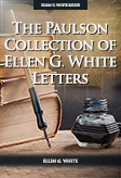 The Paulson Collection of Ellen G. White Letters