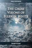 The Great Visions of Ellen G. White