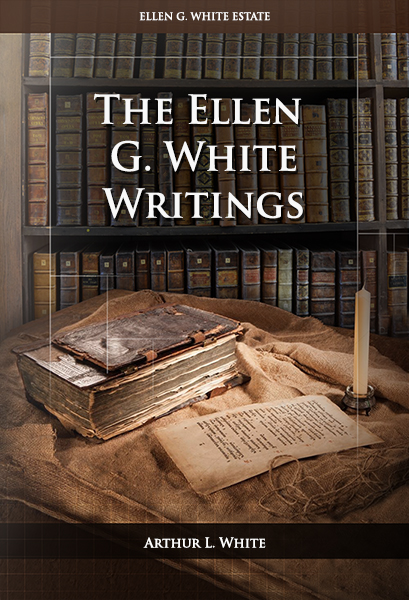 The Ellen G. White Writings