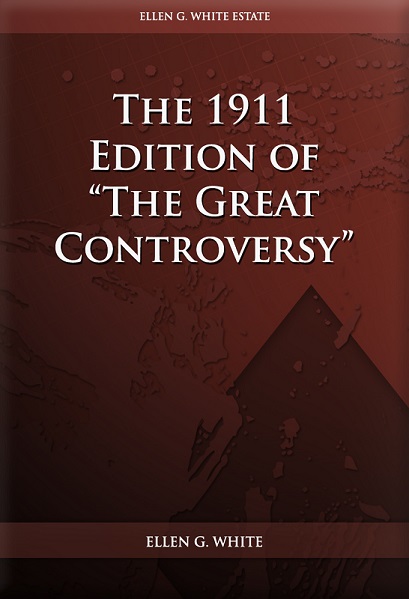 The 1911 Edition of “The Great Controversy”