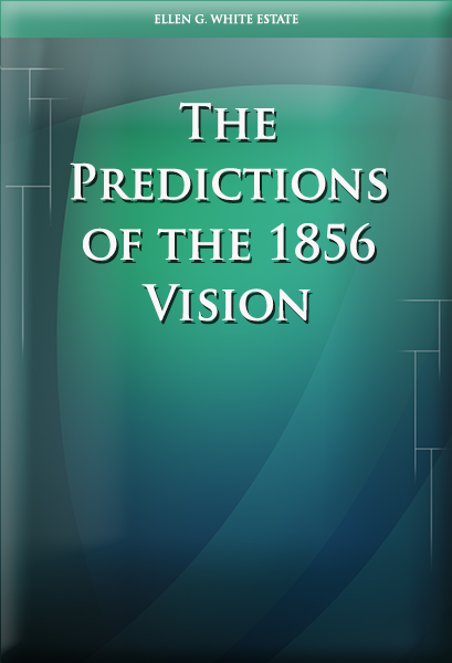 The Predictions of the 1856 Vision