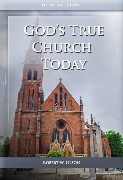 God’s True Church Today