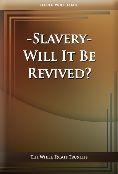 Slavery—Will It Be Revived?