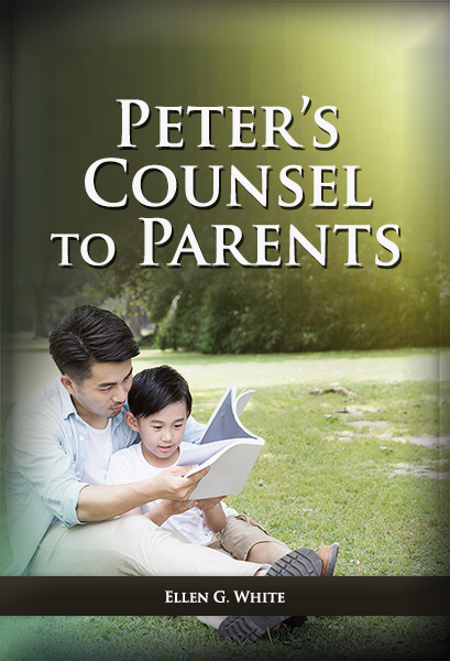 Peter’s Counsel to Parents