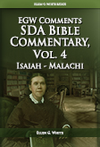 EGW SDA Bible Commentary, vol. 4